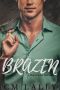 [Miami Lust 01] • Brazen